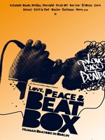 Love, Peace & Beatbox (2008) afişi