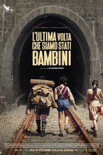 L'ultima volta che siamo stati bambini (2023) afişi