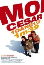 Moi César, 10 Ans 12, 1m39 (2003) afişi