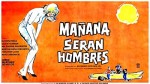 Mañana Serán Hombres (1961) afişi