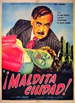Maldita Ciudad (un Drama Cómico) (1954) afişi