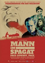 Mann im Spagat: Pace, Cowboy, Pace (2016) afişi