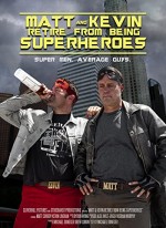 Matt & Kevin Retire from Being Superheroes (2015) afişi