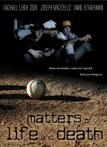 Matters Of Life And Death (2007) afişi