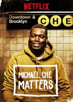 Michael Che Matters (2016) afişi