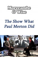Morecambe And Wise: The Show What Paul Merton Did (2009) afişi