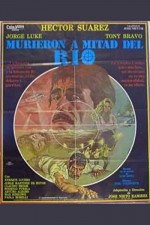 Murieron A La Mitad Del Rio (1986) afişi