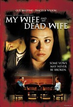 My Wife And My Dead Wife (2007) afişi