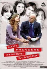 Non Prendere Impegni Stasera (2006) afişi