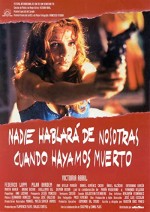 Nadie Hablará De Nosotras Cuando Hayamos Muerto (1995) afişi