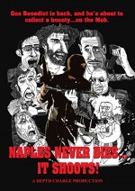 Naples Never Dies... It Shoots! (2012) afişi