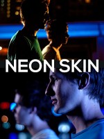 Neon Skin (2009) afişi