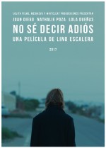 No sé decir adiós (2017) afişi