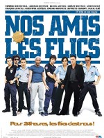 Nos Amis Les Flics (2004) afişi