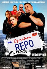 Operation Repo: The Movie (2009) afişi
