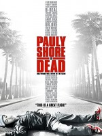 Pauly Shore Is Dead (2003) afişi