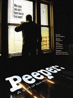 Peeper: A Sort Of Love Story (2010) afişi