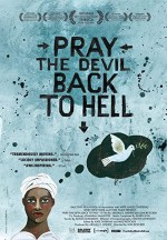 Pray the Devil Back to Hell (2008) afişi