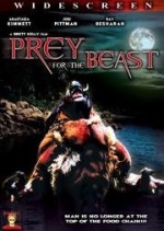 Prey For The Beast (2007) afişi