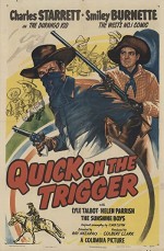 Quick On The Trigger (1948) afişi
