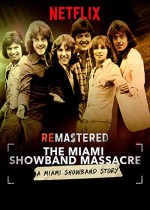 ReMastered: The Miami Showband Massacre (2019) afişi