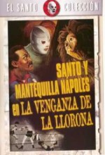 Santo Y Mantequilla Nápoles En La Venganza De La Llorona (1974) afişi