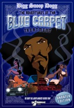 Snoop Dogg's Adventures Of Tha Blue Carpet Treatment (2008) afişi