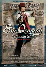 Son Osmanlı: Yandım Ali (2007) afişi Son Osmanlı: Yandım Ali (2007) afişi