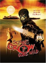 Scarecrow Gone Wild (2004) afişi