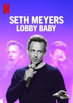 Seth Meyers: Lobby Baby (2019) afişi