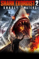 Shark Exorcist 2: Unholy Waters (2024) afişi
