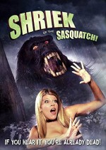 Shriek of the Sasquatch! (2011) afişi