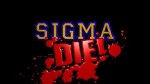 Sigma Die! (2007) afişi