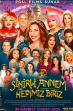 Sihirli Annem Hepimiz Biriz (2025) afişi