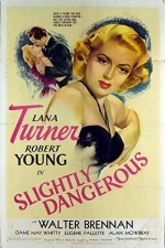 Slightly Dangerous (1943) afişi