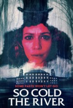 So Cold the River (2022) afişi