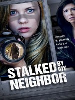 Stalked by My Neighbor (2015) afişi