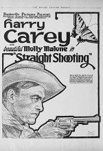 Straight Shooting (1917) afişi