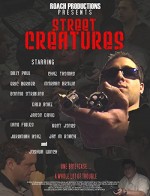 Street Creatures (2004) afişi