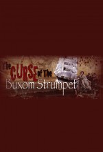 The Curse Of The Buxom Strumpet (2012) afişi