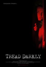 Tread Darkly(ı) (2011) afişi