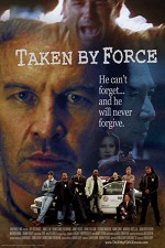 Taken By Force (2010) afişi