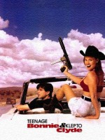 Teenage Bonnie And Klepto Clyde (1993) afişi
