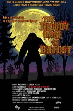 The Bloody Rage Of Bigfoot (2010) afişi