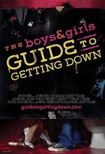The Boys & Girls Guide To Getting Down (2006) afişi