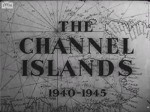 The Channel Islands 1940-1945 (1945) afişi The Channel Islands 1940-1945 (1945) afişi