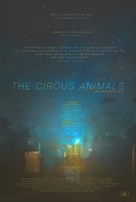 The Circus Animals (2012) afişi
