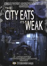 The City Eats Its Weak (2005) afişi