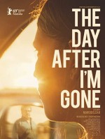 The Day After I'm Gone (2019) afişi The Day After I'm Gone (2019) afişi
