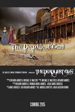The Deadliest Gun (2016) afişi